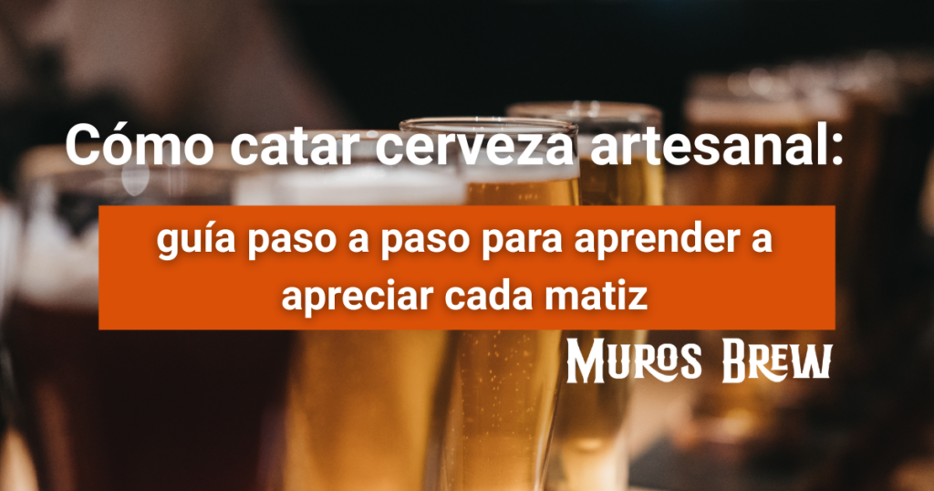 Cómo catar cerveza artesanal